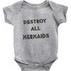 destroy all mermaids girls Baby Onesie
