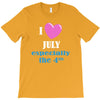 i love july especially the 4th T-Shirt