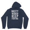 nasty women keep fighting Unisex Hoodie