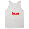 new i'm not insane Tank Top