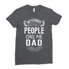 My Favorite People Call Me Dad Ladies Fitted T-Shirt
