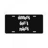 dissent dont relent License Plate