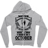 Never Underestimate Old Man Who Was Born October Zipper Hoodie