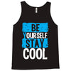 Be Your Self Stay Cool Tank Top