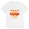 Legends Are Born In July V-Neck Tee