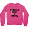 Sunrises House &amp; Techno Crewneck Sweatshirt