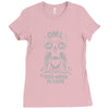 owl you need Ladies Fitted T-Shirt