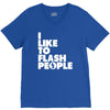 i like to flash people V-Neck Tee
