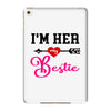 i'm her bestie iPad Mini 4