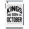 kings are born in october iPad Mini