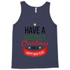 have a merry christmas and a happy new year Tank Top