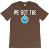 we got the power 3 T-Shirt