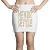 never settle Mini Skirts