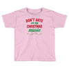 don't hate on my christmas music Toddler T-shirt