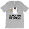 i'm just here for the boos T-Shirt