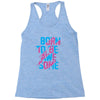 BORN TO BE AWESOME Racerback Tank