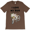 i love when my wife lets me buy another bike T-Shirt