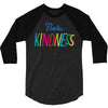 practice kindness 3/4 Sleeve Shirt