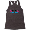 cool daddy Racerback Tank