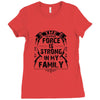 The Force Is Strong In My Family Ladies Fitted T-Shirt