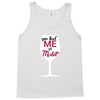 you had me at merlot Tank Top