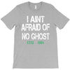 i aint afraid T-Shirt
