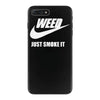 weed   just smoke it   mens funny iPhone 7 Plus Case