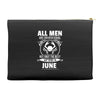 All Men Are Created Equal But Only The Best Are Born In June Accessory Pouches