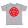 go mummy go Toddler T-shirt