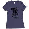 Greatest Dad In The Universe Ladies Fitted T-Shirt
