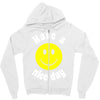 have a nice day Zipper Hoodie