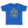 queens are born in 1983 Toddler T-shirt