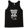 Greatest Sister In The Universe Tank Top