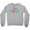 practice kindness Crewneck Sweatshirt