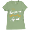 queens are born in april Ladies Fitted T-Shirt