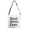 best mom ever Adjustable Strap Totes