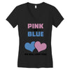 Pink or Blue - We Will Love You! Women's V-Neck T-Shirt