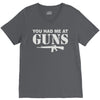 you had me at guns V-Neck Tee