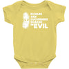 pickles are cucumbers soaked in evil Baby Onesie