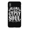 blame it on my gypsy soul iPhoneX