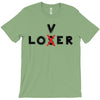 Loser - Lover T-Shirt