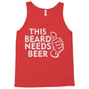 this beard needs beer Tank Top