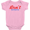 Don't Bother Me Baby Bodysuit