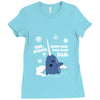 buddy the elf sweater bye buddy hope you find your dad Ladies Fitted T-Shirt