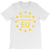 All I want for Christmas is EU T-Shirt