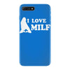 I Love Milf iPhone 7 Plus Case
