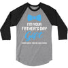 I'm Your Father's Day Gift  Says You're Welcome Baby Boy 3/4 Sleeve Shirt