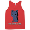 don't tell me to smile Tank Top