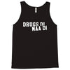 drugs di maa di Tank Top