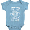 knitting makes me happy you not so much Baby Onesie